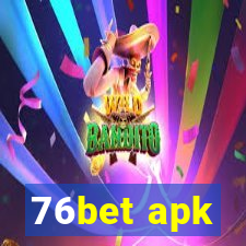 76bet apk